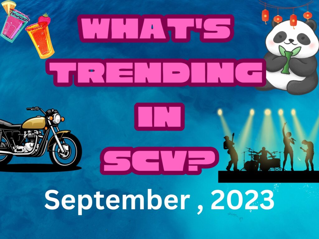 what's trending in Santa Clarita September 8, 2023